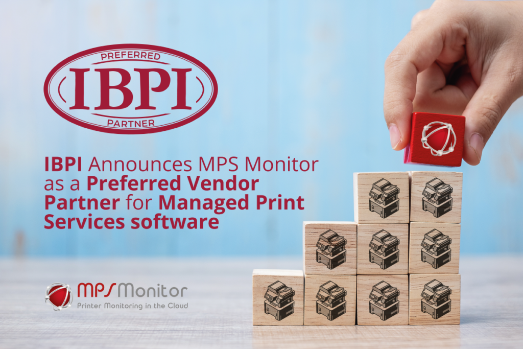 L’IBPI annonce que MPS Monitor est un partenaire fournisseur privilégié pour les logiciels de gestion des services d’impression.