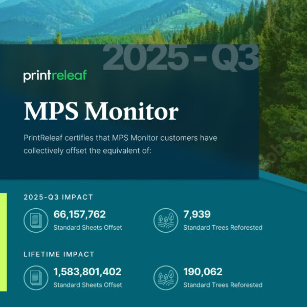 MPS Monitor PrintReleaf Q3 impact